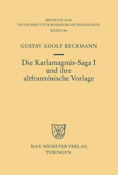Produktbild: Die Karlamagn&uacute;s-Saga I und ihre altfranz&ouml;sische Vorlage
