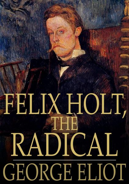 Produktbild: Felix Holt, the Radical