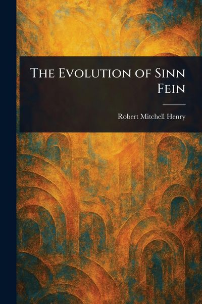 Produktbild: The Evolution of Sinn Fein