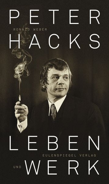 Produktbild: Peter Hacks - Leben und Werk