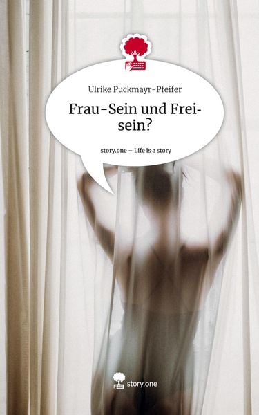 Produktbild: Frau-Sein und Freisein?. Life is a Story - story.one