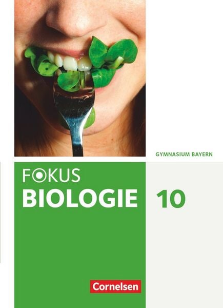 Produktbild: Fokus Biologie 10. Jahrgangsstufe. Gymnasium Bayern - Sch&uuml;lerbuch