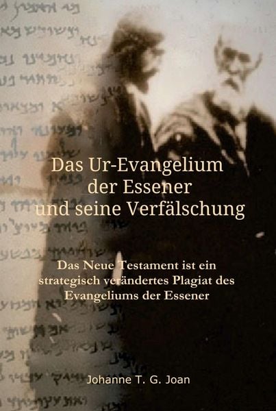 Produktbild: Das Ur-Evangelium der Essener und seine Verf&auml;lschung