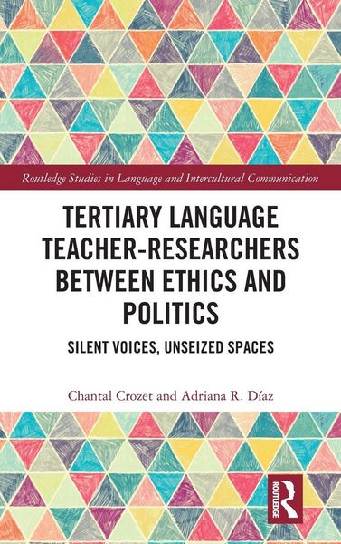 Produktbild: Tertiary Language Teacher-Researchers Between Ethics and Politics