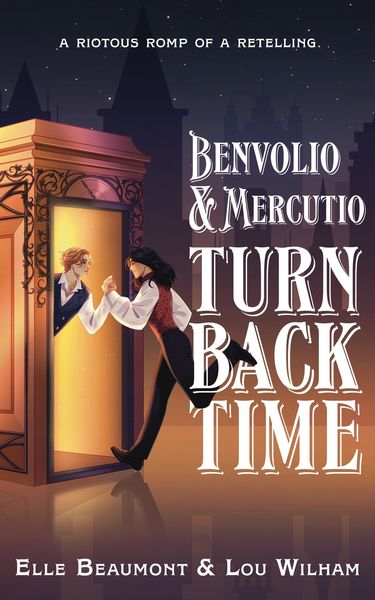 Produktbild: Benvolio & Mercutio Turn Back Time