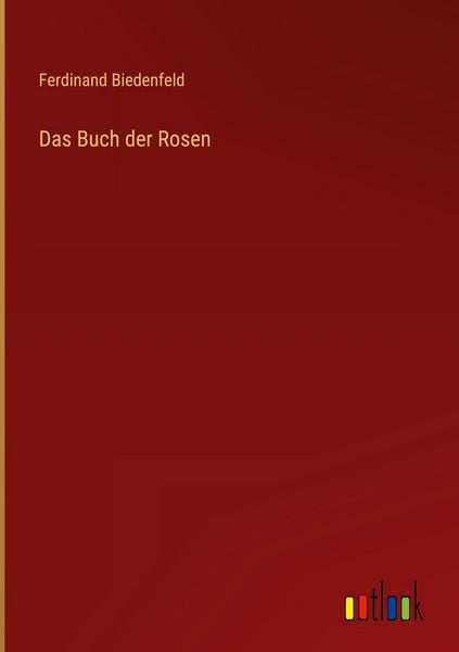 Produktbild: Das Buch der Rosen