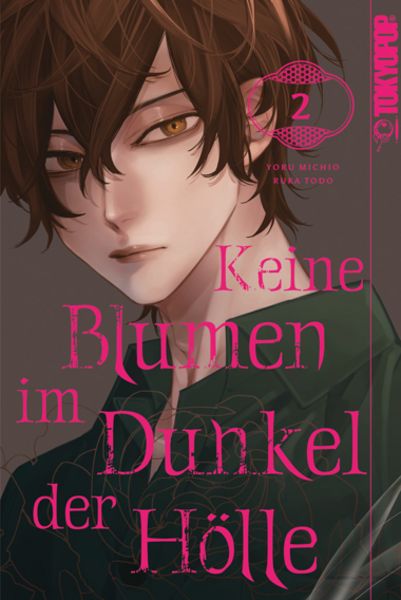 Keine Blumen im Dunkel der Hölle 02, Taschenbuch von Yoru Michio,Ruka Toudou, Tokyopop GmbH, 978-3-7593-1498-7