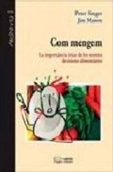 Produktbild: Com mengem : la importancia &egrave;tica de les nostres decisions aliment&agrave;ries