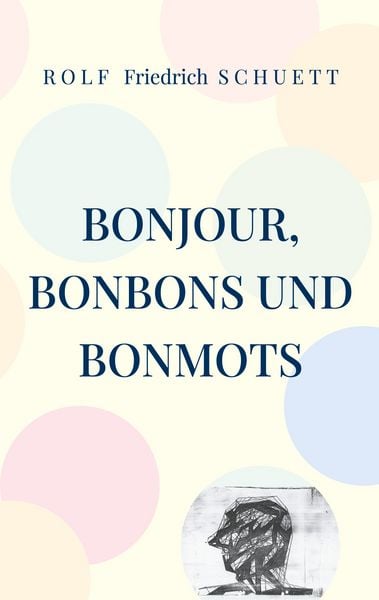 Produktbild: Bonjour, Bonbons und Bonmots