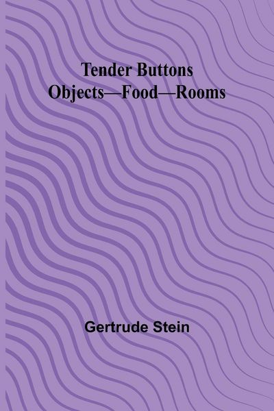Produktbild: Tender Buttons Objects-Food-Rooms