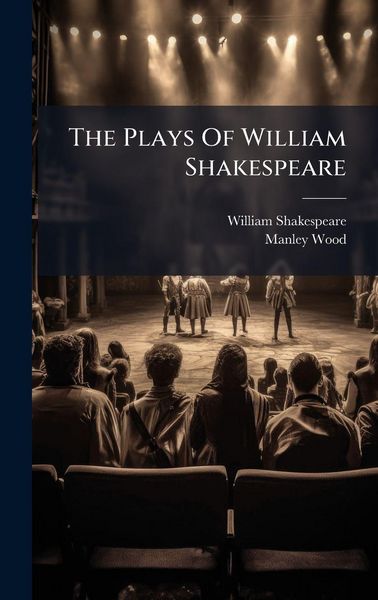 Produktbild: The Plays Of William Shakespeare