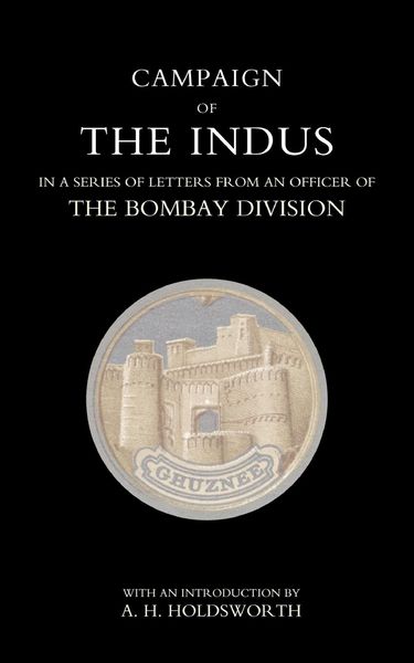 Produktbild: Campaign of the Indus in a Series of Letters from an Officer of the Bombay Division