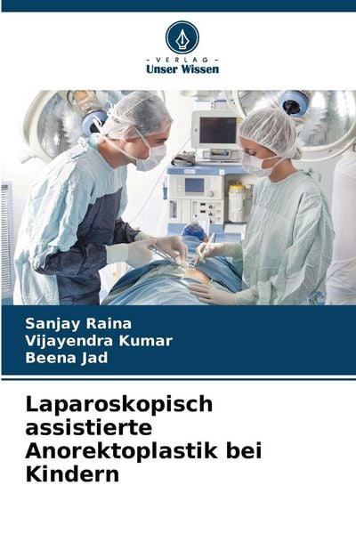 Produktbild: Laparoskopisch assistierte Anorektoplastik bei Kindern