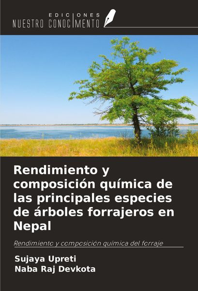 Produktbild: Rendimiento y composici&oacute;n qu&iacute;mica de las principales especies de &aacute;rboles forrajeros en Nepal