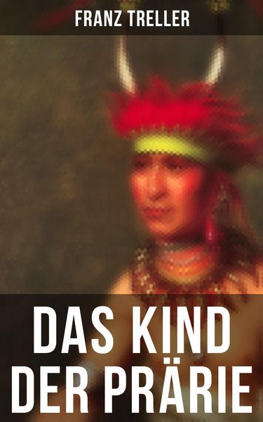 Produktbild: Das Kind der Pr&auml;rie