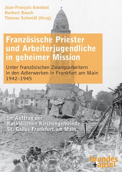 Französische Priester und Arbeiterjugendliche in geheimer Mission, Taschenbuch von , Brandes & Apsel, 9783955583460