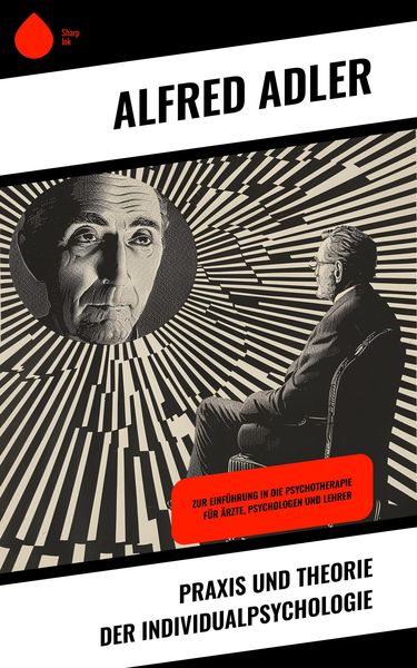 Produktbild: Praxis und Theorie der Individualpsychologie