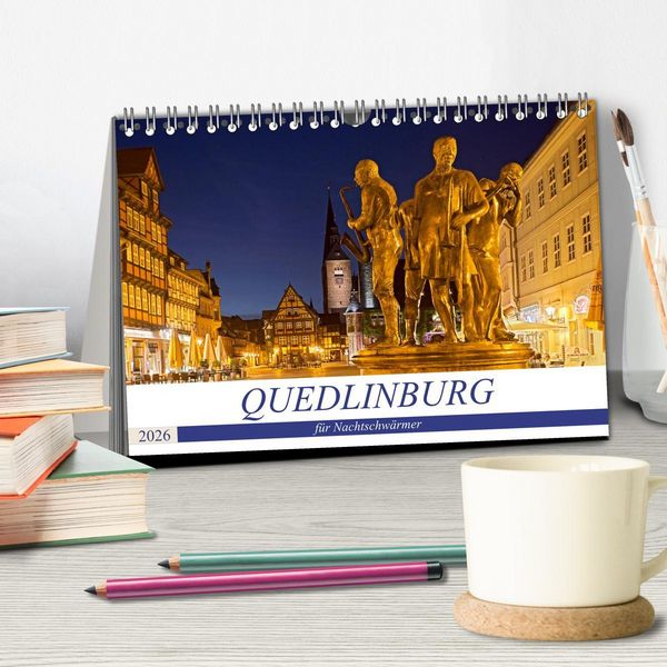 Produktbild: QUEDLINBURG F&Uuml;R NACHTSCHW&Auml;RMER (Tischkalender 2026 DIN A5 quer), CALVENDO Monatskalender