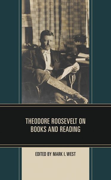Produktbild: Theodore Roosevelt on Books and Reading