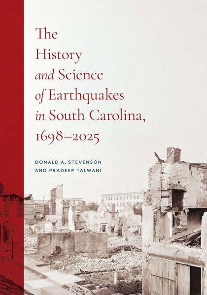 Produktbild: The History and Science of Earthquakes in South Carolina, 1698-2025