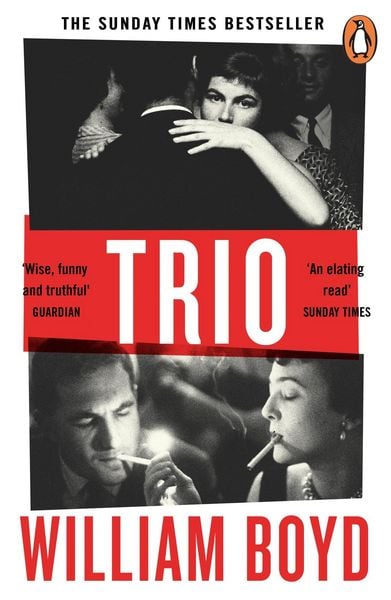 Trio, Taschenbuch von William Boyd, Penguin Books Ltd, 978-0-241-29597-7