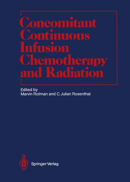 Produktbild: Concomitant Continuous Infusion Chemotherapy and Radiation