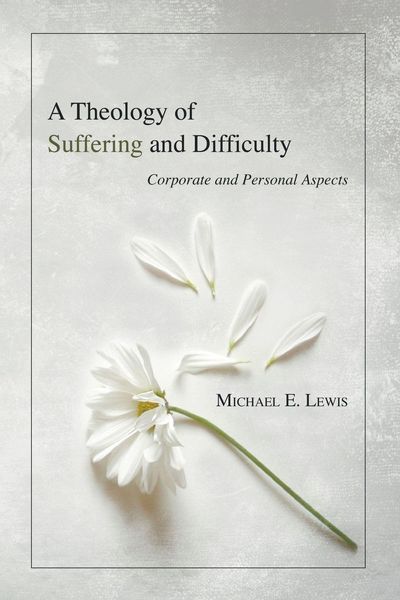 Produktbild: A Theology of Suffering and Difficulty