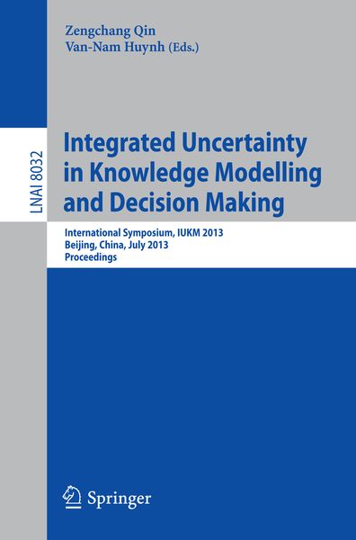 Produktbild: Integrated Uncertainty in Knowledge Modelling and Decision Making