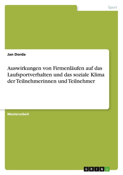 Produktbild: Auswirkungen von Firmenl&auml;ufen auf das Laufsportverhalten und das soziale Klima der Teilnehmerinnen und Teilnehmer