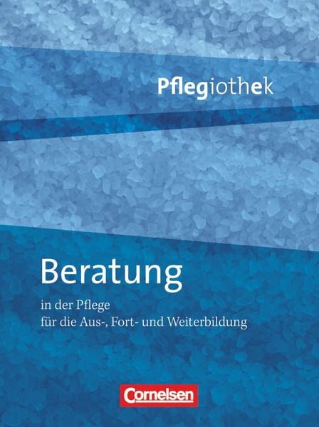 Produktbild: Petter-Schwaiger, B.: Pflegiothek: Beratung in der Pflege