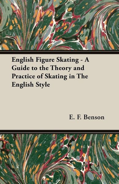 Produktbild: English Figure Skating - A Guide to the Theory and Practice of Skating in the English Style