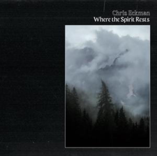 Where The Spirit Rests - Chris Eckman, CD