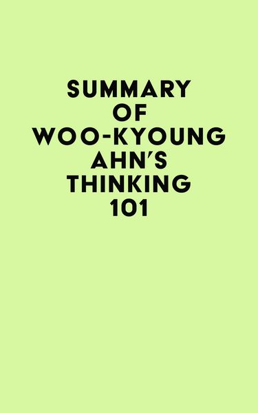 Produktbild: Summary of Woo-kyoung Ahn's Thinking 101