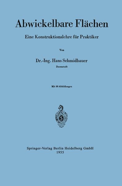 Abwickelbare Flächen, Taschenbuch von Hans Schmidbauer, Springer Berlin, 9783540019497