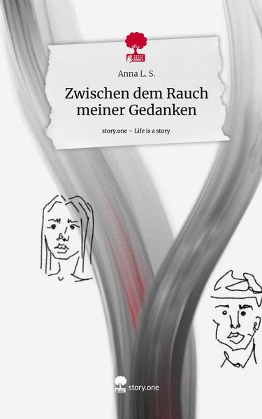 Produktbild: Zwischen dem Rauch meiner Gedanken. Life is a Story - story.one