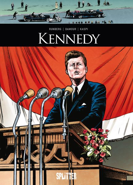 Kennedy, Gebundene Ausgabe von Sylvain Runberg , Andre Kaspi, Splitter-Verlag, 9783987214844