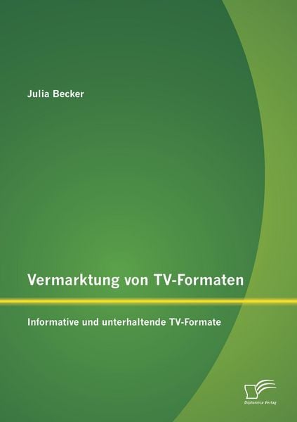 Produktbild: Vermarktung von TV-Formaten: Informative und unterhaltende TV-Formate
