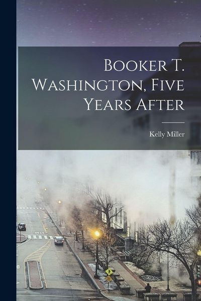 Produktbild: Booker T. Washington, Five Years After