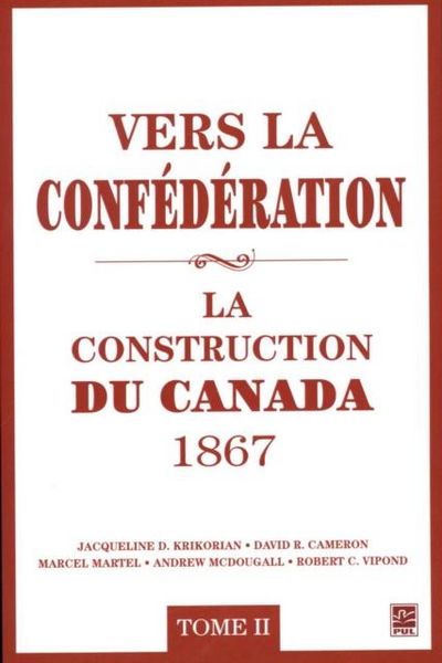 Produktbild: Vers la confederation : La construction du Canada 1867 02