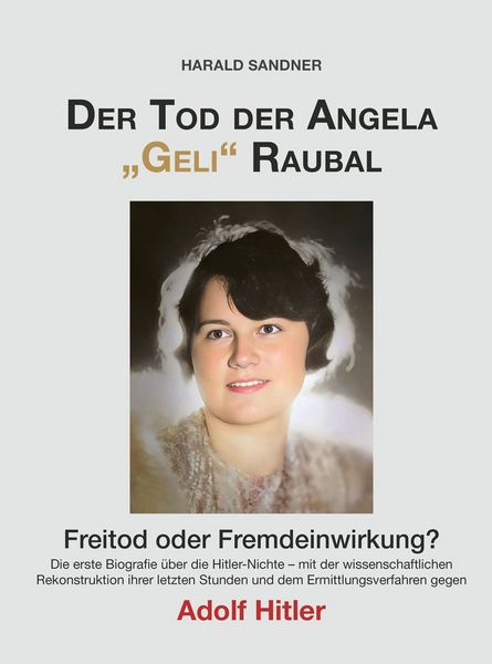 Produktbild: Der Tod der Angela &bdquo;Geli&ldquo; Raubal