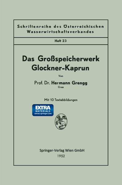 Das Großspeicherwerk Glockner-Kaprun, Taschenbuch von Hermann Grengg, Springer Wien, 9783709140086