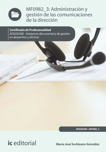 Produktbild: Administraci&oacute;n y gesti&oacute;n de las comunicaciones de la direcci&oacute;n. ADGG0308