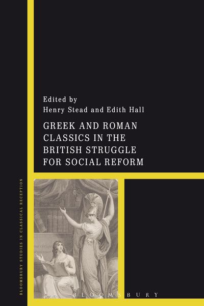 Produktbild: Greek and Roman Classics in the British Struggle for Social Reform