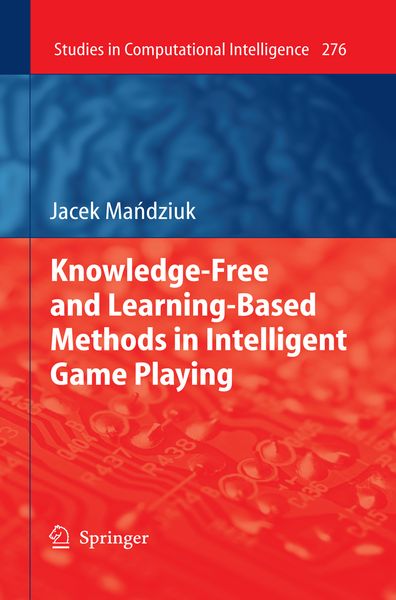 Produktbild: Knowledge-Free and Learning-Based Methods in Intelligent Game Playing
