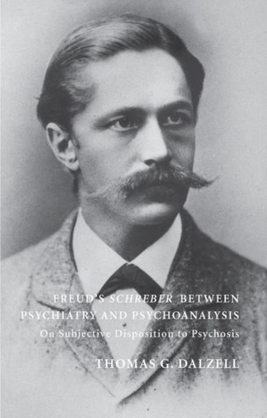 Produktbild: Dalzell, T: Freud's Schreber Between Psychiatry and Psychoan
