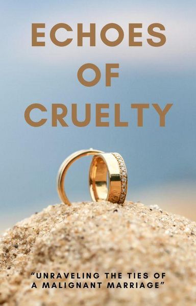 Produktbild: Echoes of Cruelty: Unraveling the Ties of a Malignant Marriage