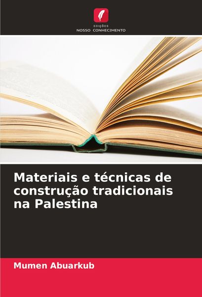 Produktbild: Materiais e t&eacute;cnicas de constru&ccedil;&atilde;o tradicionais na Palestina