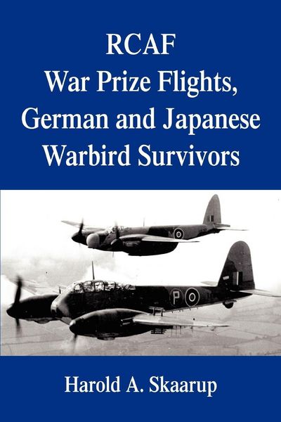 Produktbild: RCAF War Prize Flights, German and Japanese Warbird Survivors