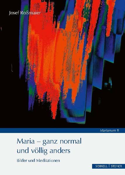 Produktbild: Maria - ganz normal und v&ouml;llig anders