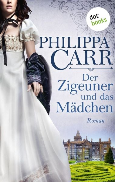 Produktbild: Der Zigeuner und das M&auml;dchen: Die T&ouml;chter Englands - Band 12